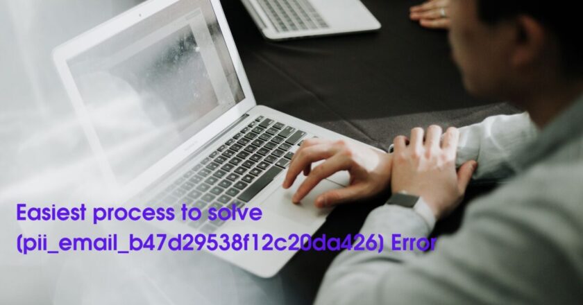 Outlook error [pii_email_b47d29538f12c20da426] solution