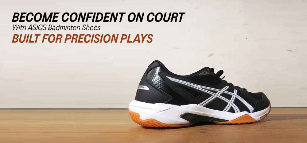 Become Confident on Court With ASICS Badminton Shoes Built for Precision Plays